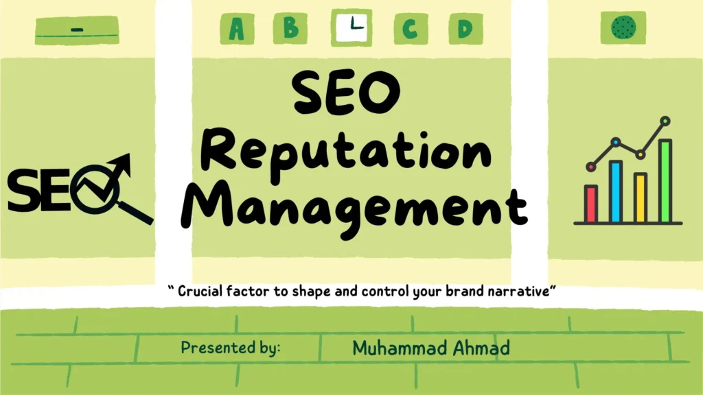 AN Introduction to "SEO Reputation Management: Crucial factor to shape and control your brand narrative"